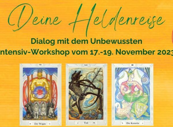 Dialog mit dem Unbewussten - Deine Heldenreise