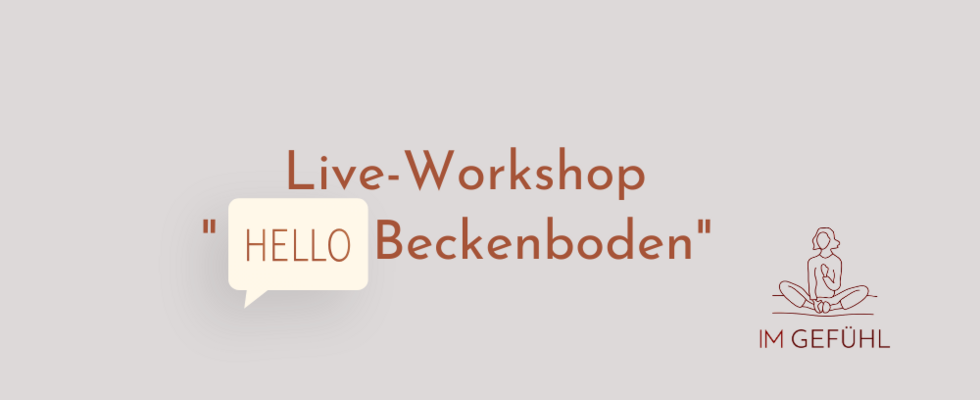 Workshop - Hello Beckenboden