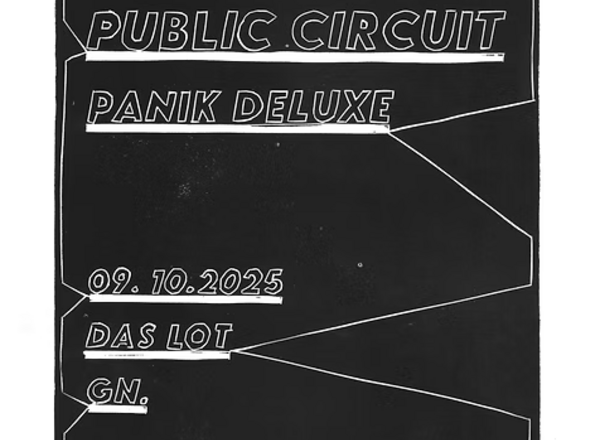 Live@LOT: Public Circuit / Panik Deluxe