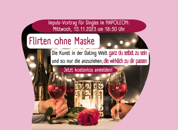 Flirten ohne Maske: Die Kunst in der Dating Welt ganz du selbst zu sein