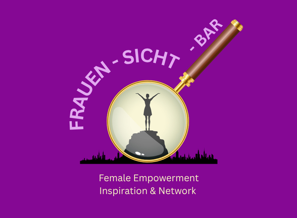 FRAUEN-SICHT-BAR:  Finanzielle Stelbstbestimmung für Frauen