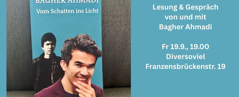 Vom Schatten ins Licht. Lesung & Gespräch mit Bagher Ahmadi