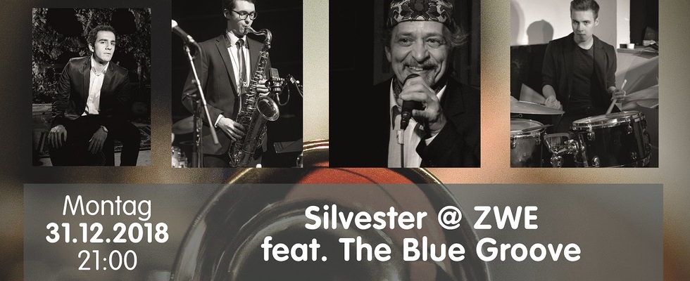 Silvester @ ZWE feat. The Blue Groove