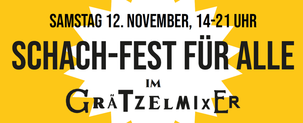 Schach-Fest für alle [Grätzel:Fest] [Grätzel:Kino]