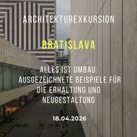 Bratislava – Architekturexkursion