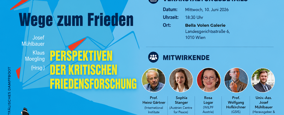 „Wege zum Frieden. Perspektiven kritischer Friedensforschung“ 🕊️📚 Buchpräsentation & Podiumsdiskussion