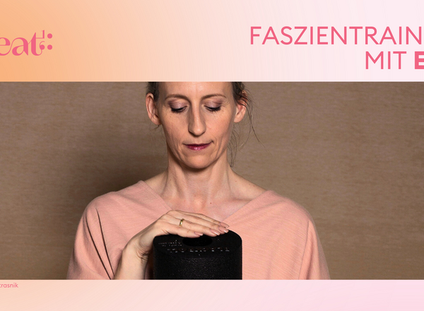 Faszientraining (last chance!)