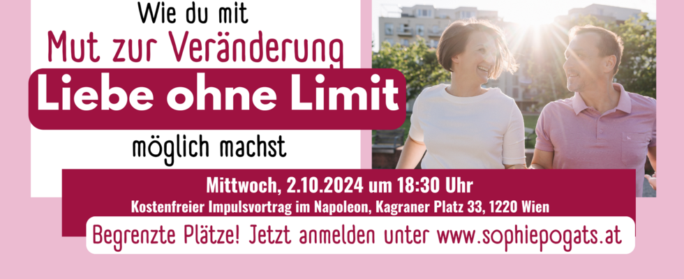 Wie du mit Mut zur Veränderung Liebe ohne Limit möglich machst