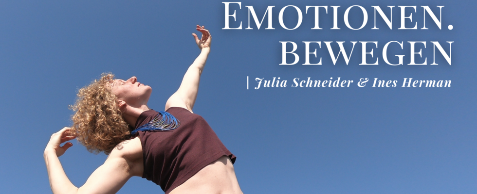 Emotionen.Bewegen mit Julia