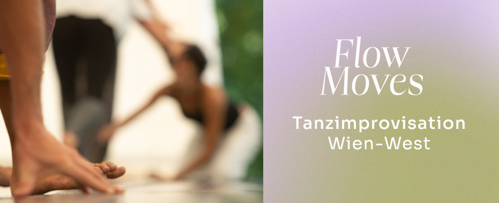 Flow Moves - Tanzimprovisation Wien-West