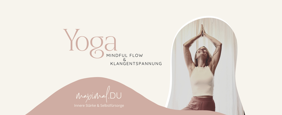 YOGA - Mindful flow & Klangentspannung