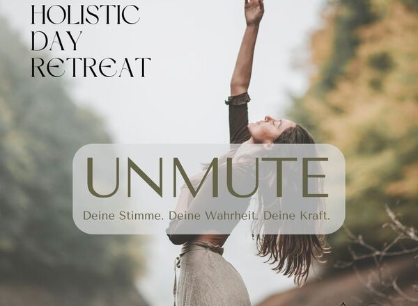 Holistic Day Retreat - Unmute