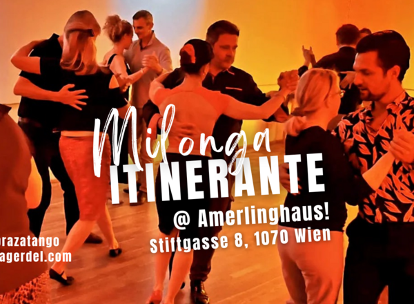 Milonga Itinerante im Amerlinghaus!