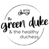 the green duke & the healthy duchess