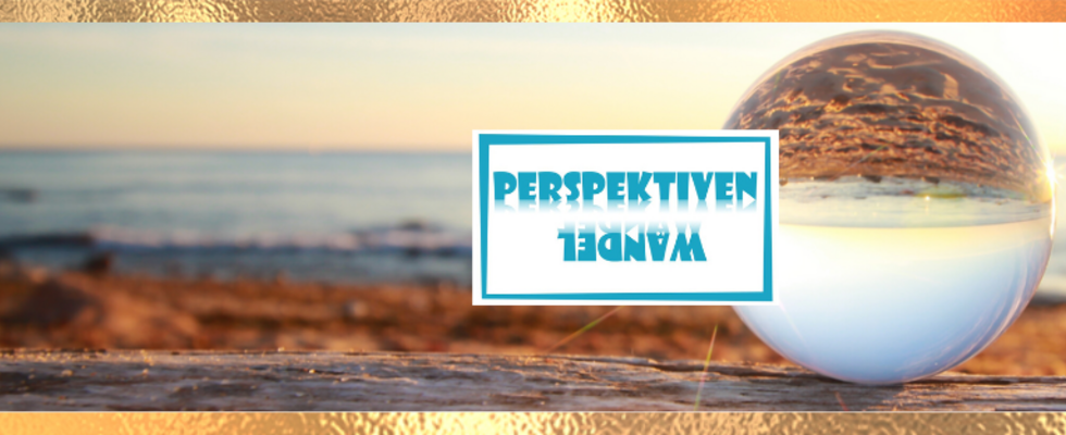 Perspektivenwandel