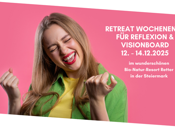 Retreat Wochenende für Reflexion & Visionboard