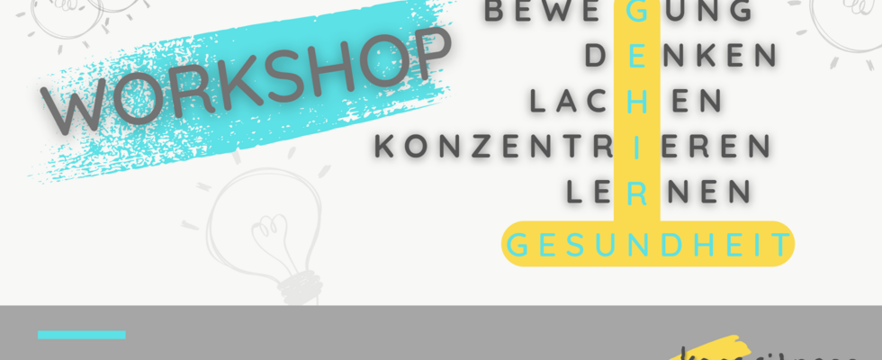 Workshop mit Köpfchen - für einen gesunden Geist und fitten Körper