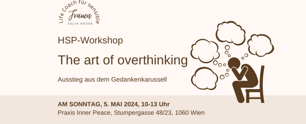The Art of Overthinking - Ausstieg aus dem Gedankenkarussell