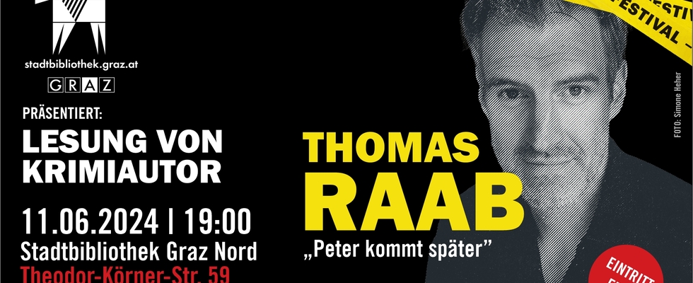 Thomas Raab liest im Zuge des 10. Fine Crime Festivals aus "Peter kommt später"