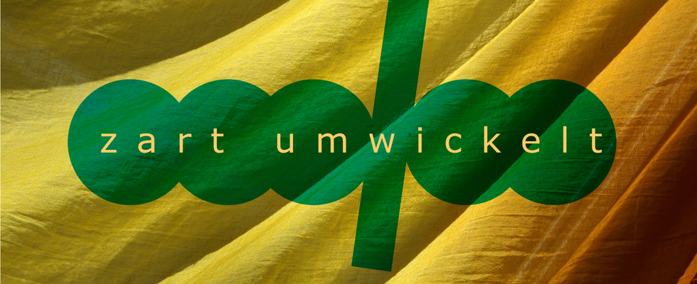 zart umwickelt