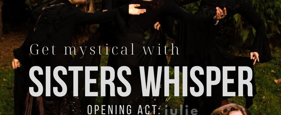 Get mystical: Sister’s Whisper
