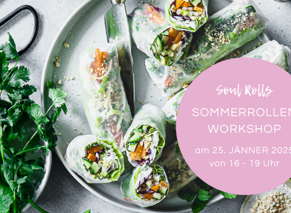 "Soul Rolls" Sommerrollen Workshop - vegetarisch, gesund und voller Genuss!