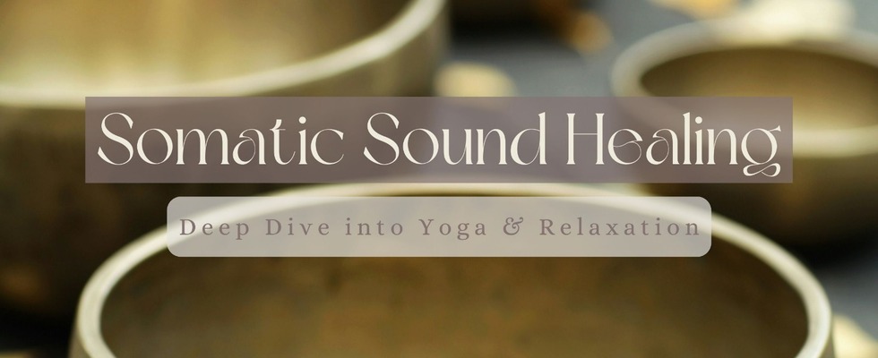 Somatic Sound Healing