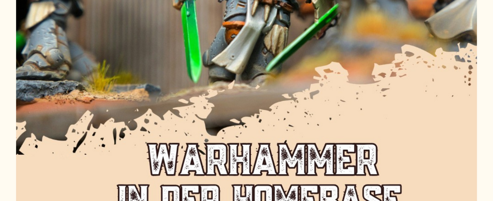 Warhammer in der Homebase 