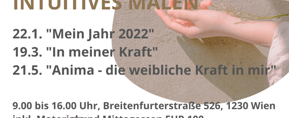 Kreativworkshop Intuitives Malen "In meiner Kraft"