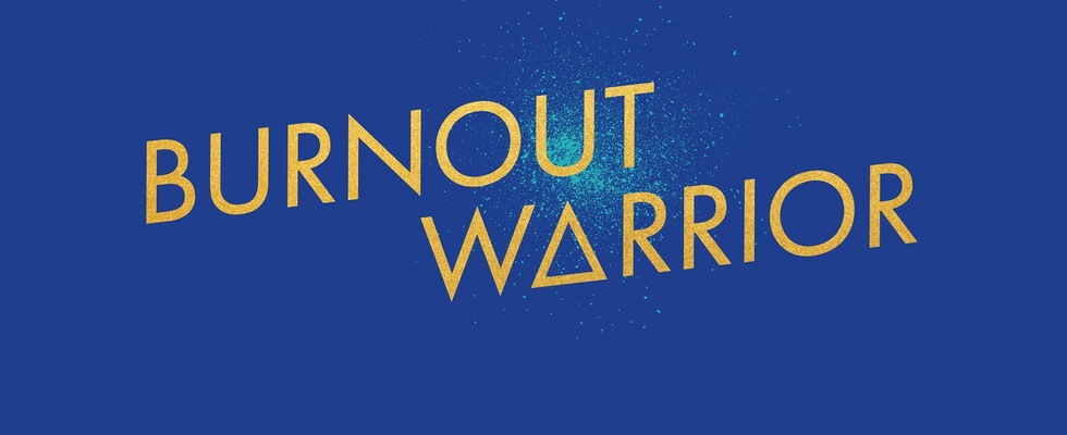 BURNOUT WARRIOR