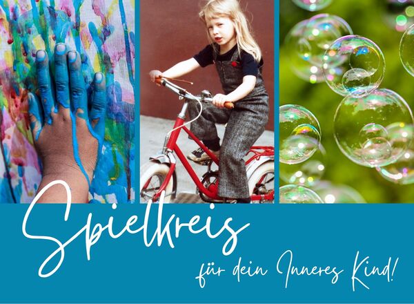SPIELKREIS - Für dein Inneres Kind 