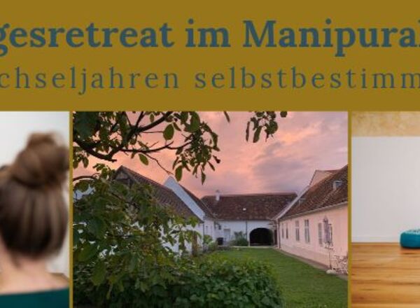 Tagesretreat im Manipurahof: Meinen Wechseljahren selbstbestimmt begegnen