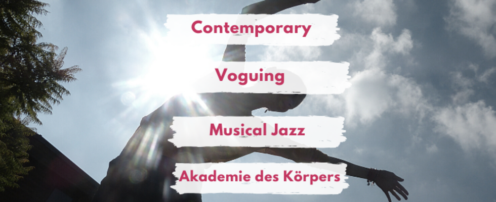  Contemporary / Voguing / Musical Jazz / Akademie des Körpers