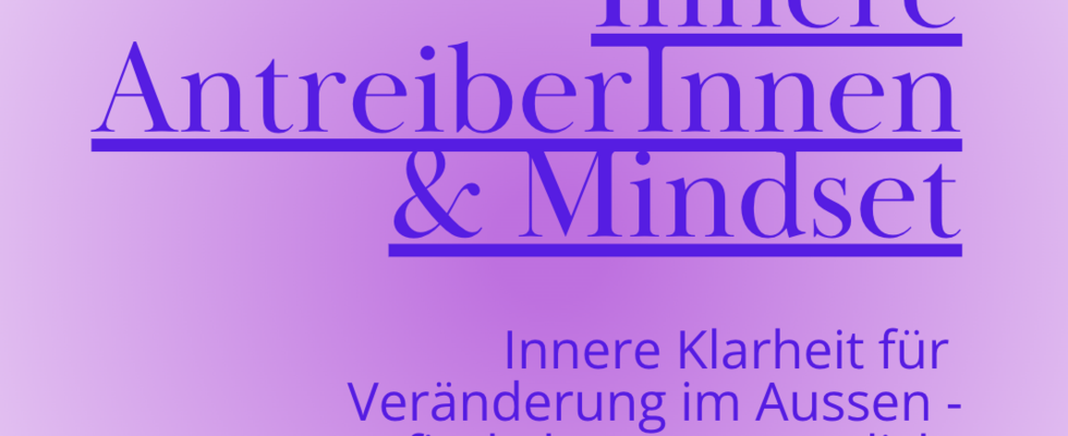 AUTUMN ImpulsWorkshop - Innere AntreiberInnen & Mindset