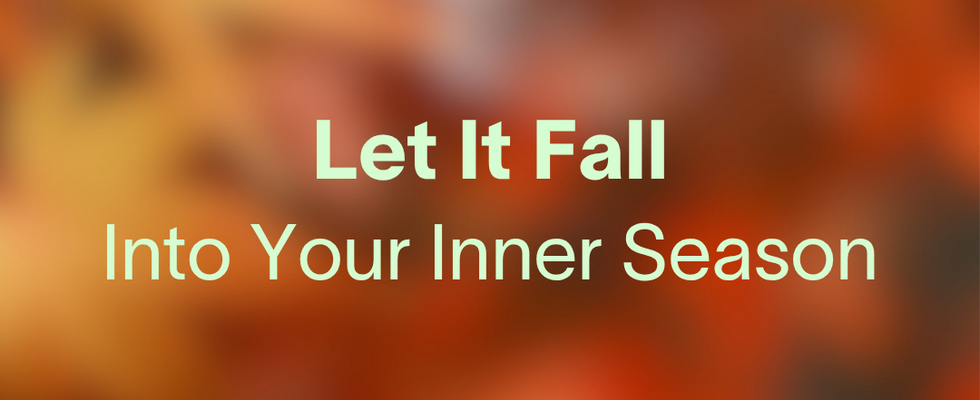 Kurs: LET IT FALL – Into Your Inner Season