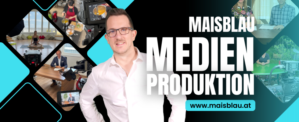 MAISBLAU Filmproduktion, Podcast Aufnahmen, Videoproduktion und Fotografie