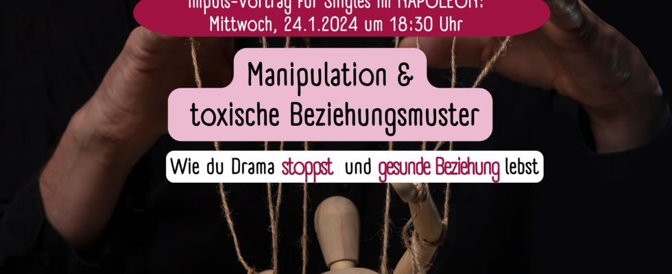 Manipulation & toxische Beziehungen