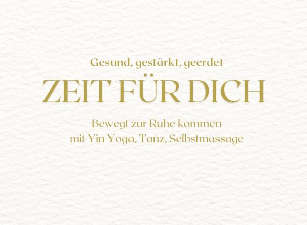Gesund, gestärkt, geerdet: ZEIT FÜR DICH