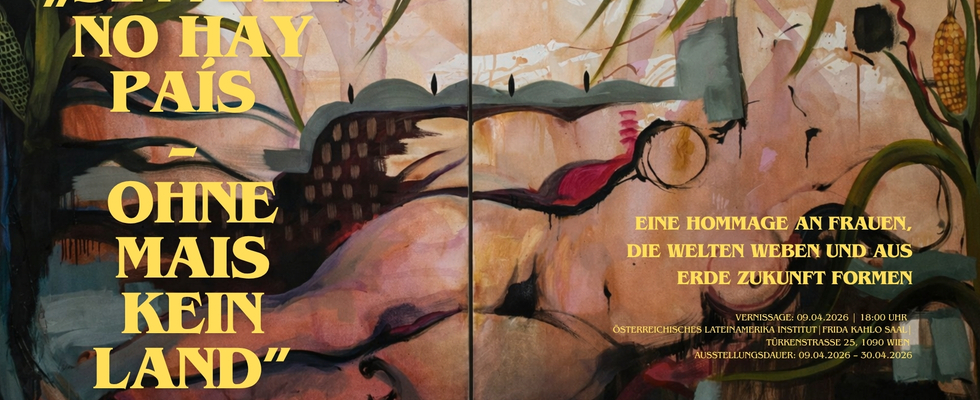 🌽✨ SIN MAÍZ NO HAY PAÍS – OHNE MAIS KEIN LAND