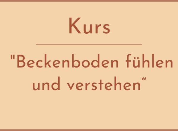 Beckenboden fühlen und verstehen