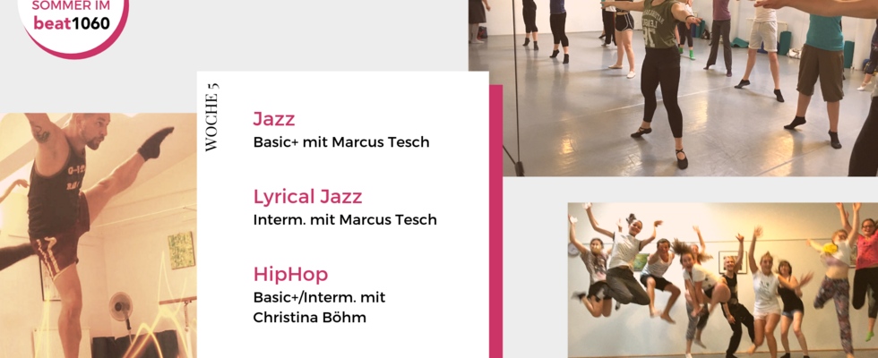 5. Woche Wochenende Sommer im beat: Jazz - Lyrical - HipHop