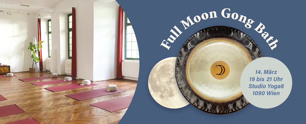 Full Moon Gong Bath - Vollmond Gongbad / 14. März