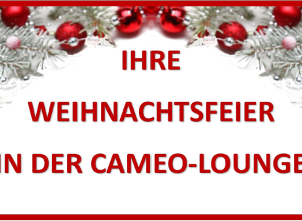 Weihnachtsfeiern in der Cameo-Lounge