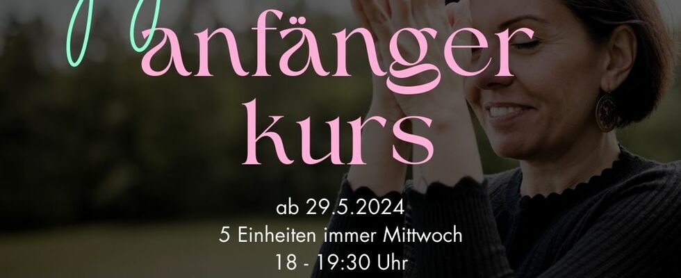 Yoga Anfängerkurs ab 29.5.2024