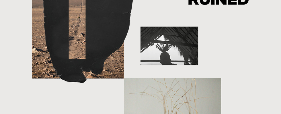 ­ ROOTED AND RUINED - Ausstellung