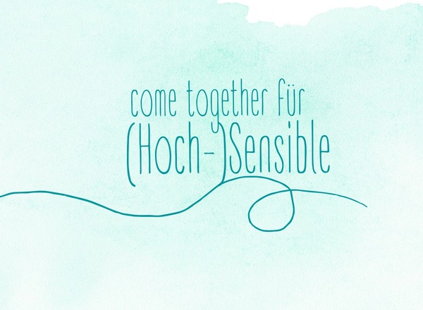 Come together für (Hoch-)Sensible in Wien