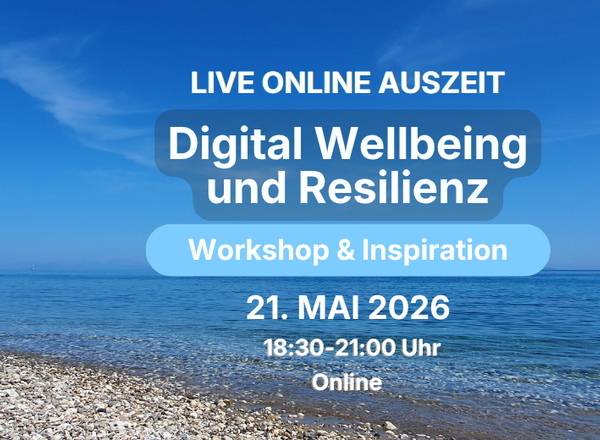 Digital Wellbeing und Resilienz