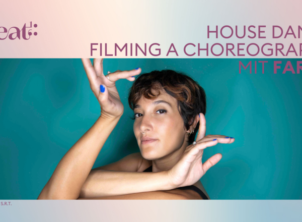 House Dance : Filming a choreography (Workshop)