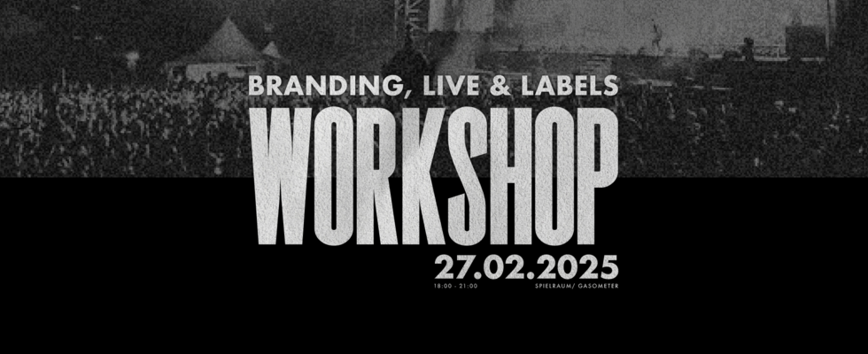 Branding, Live & Labels (Workshop)