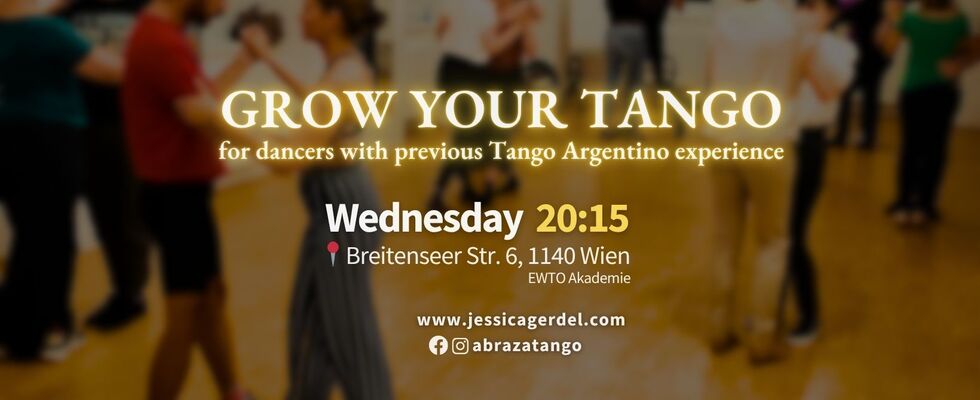 Grow your Tango (for participants with previous Tango Argentino experience)